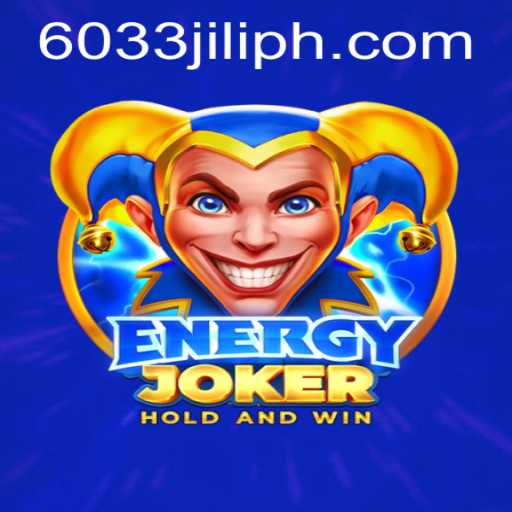 Unveiling 'EnergyJoker': The Thrilling Adventure of 6033JILI