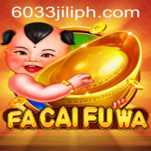 Exploring the Vibrant World of FaCaiFuWa: An In-Depth Look at 6033JILI