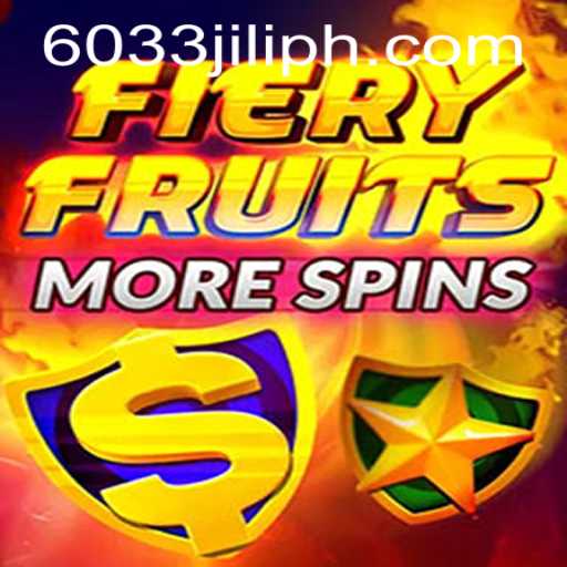 Exploring the Vibrant World of FieryFruitsMoreSpins: The 6033JILI Experience