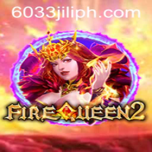 Discover the Exciting World of FireQueen2 with 6033JILI: A Guide to Gameplay and Strategies
