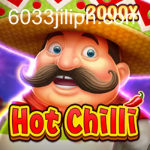 Exploring the Dynamic World of HotChilli: A Thrilling Experience with 6033JILI